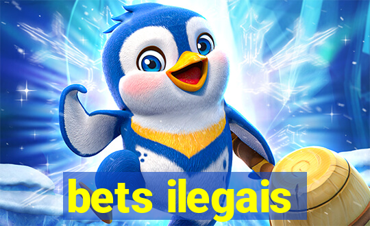 bets ilegais